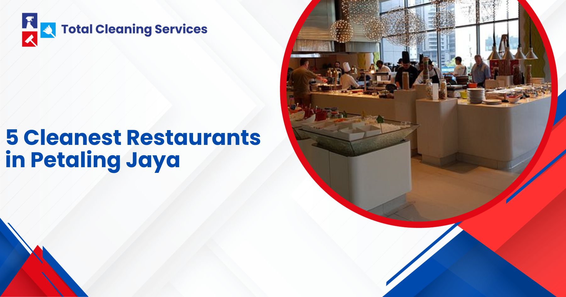 5 Cleanest Restaurants in Petaling Jaya